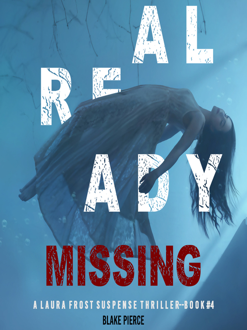 Title details for Already Missing by Blake Pierce - Available